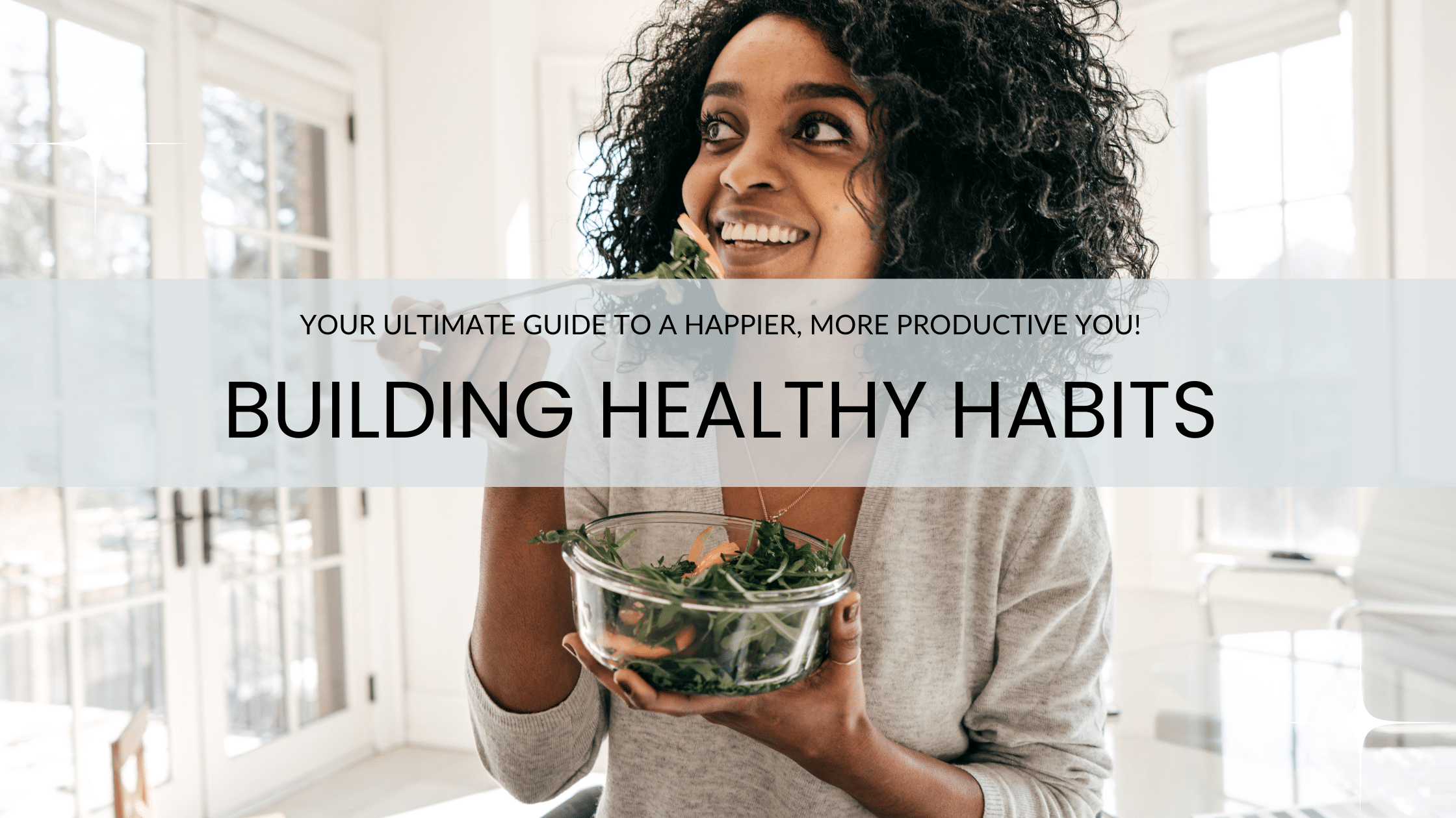 Healthy Habits for a Happier You