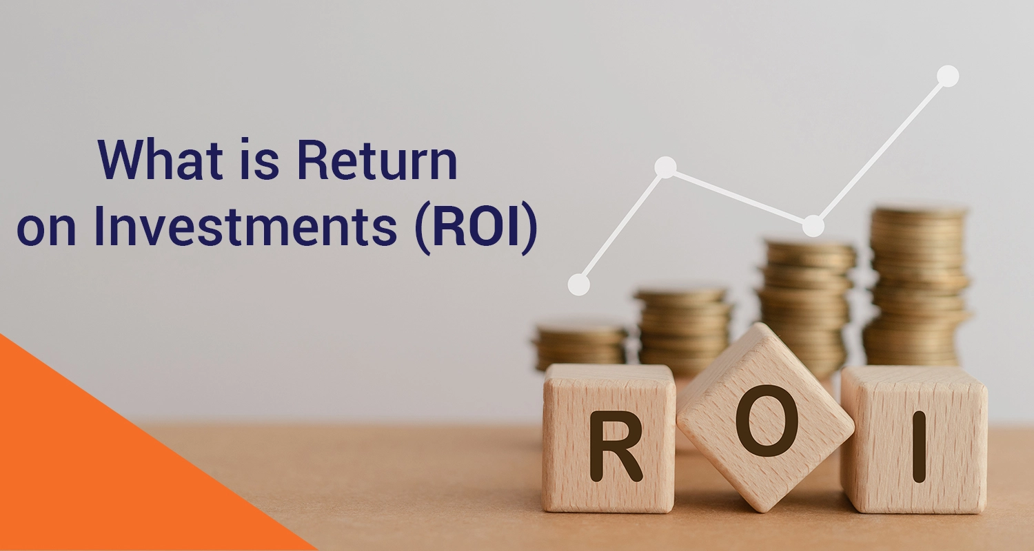 Return on Investment (ROI) Measuring the Success of Your Investments