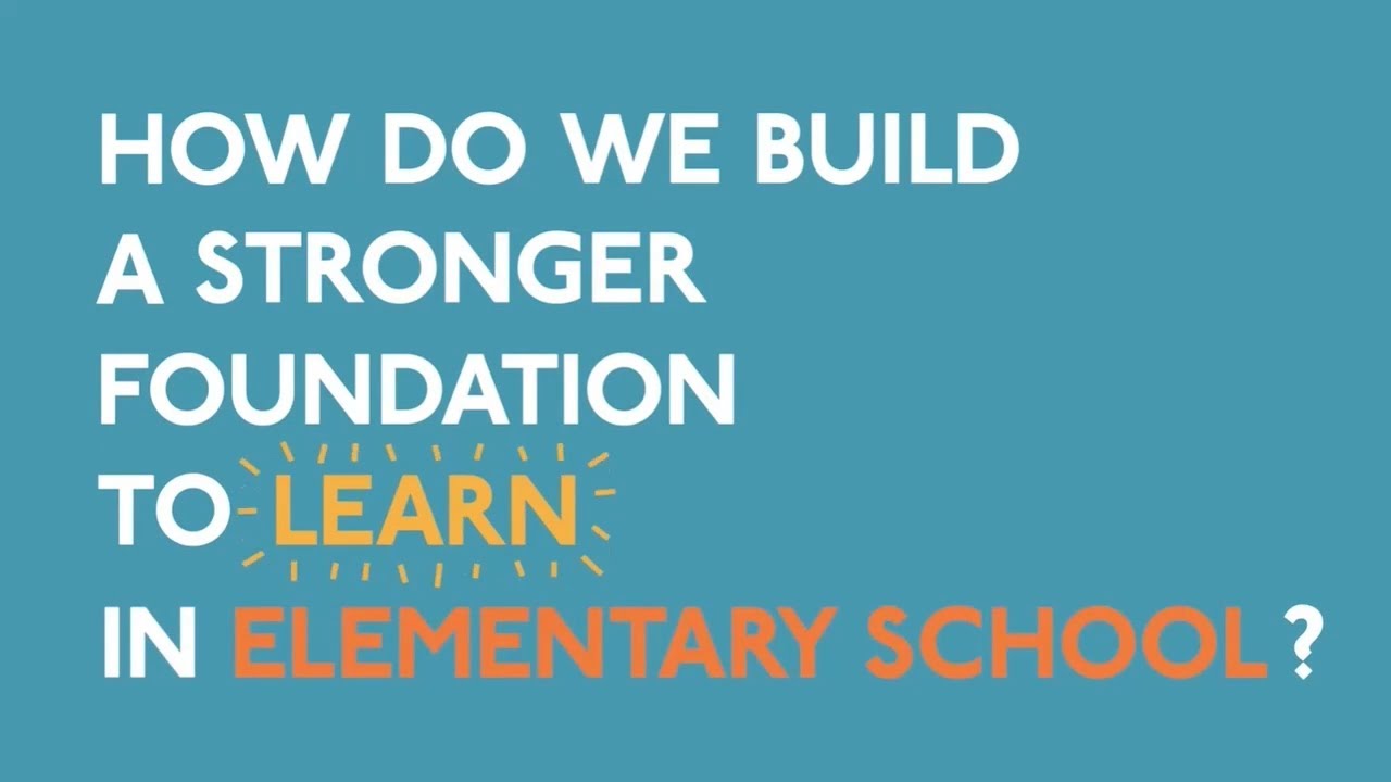 Elementary School The Foundation for Learning